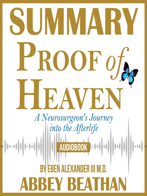 Cover image for Summary of Proof of Heaven: A Neurosurgeon's Journey into the Afterlife by Eben Alexander III M.D.